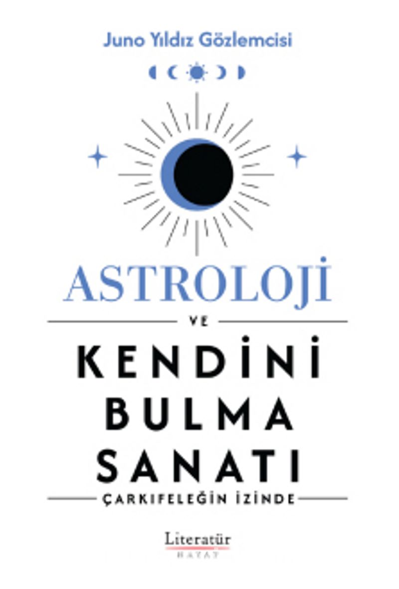 Astroloji ve Kendini Bulma Sanatı