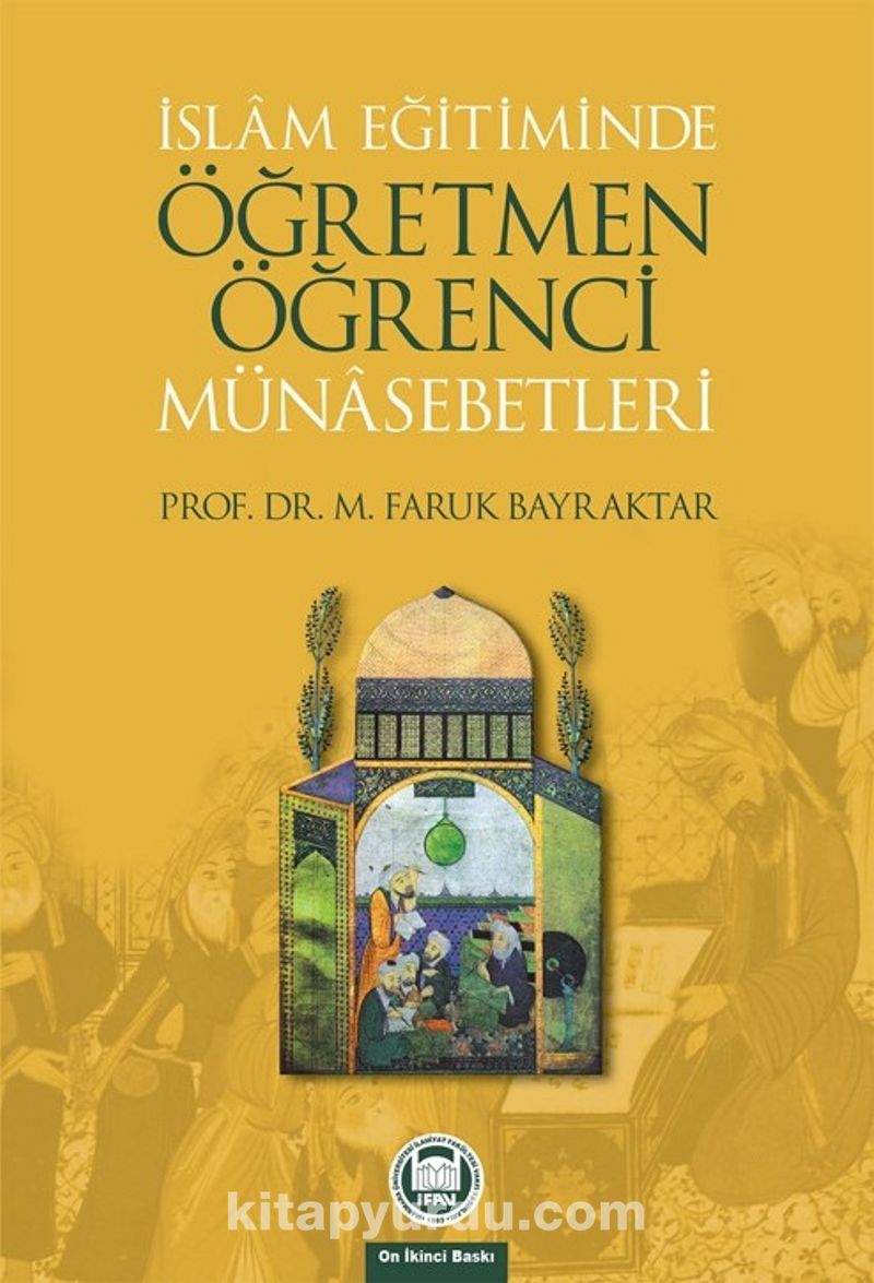 İslam Eğitiminde Öğretmen Öğrenci Münasebetleri