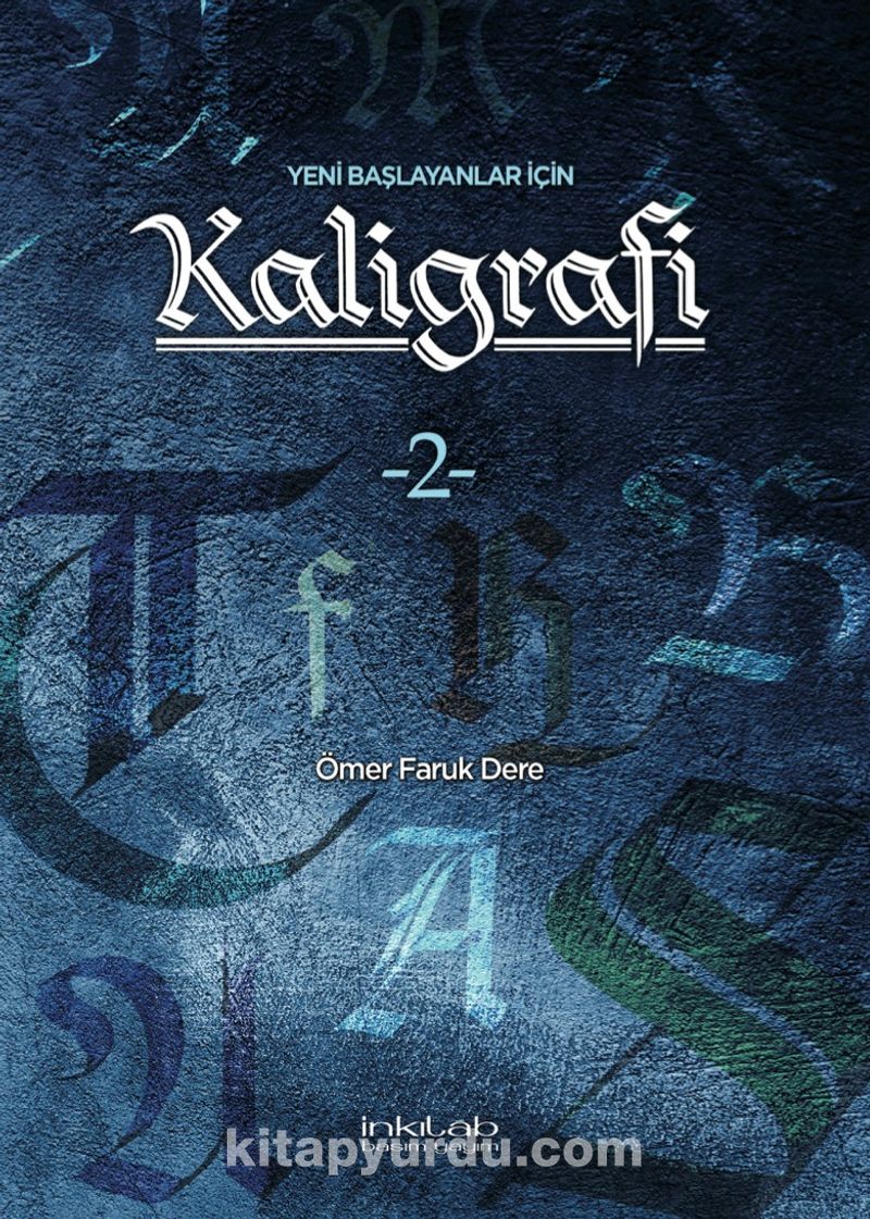 Yeni Başlayanlar İçin Kaligrafi-2