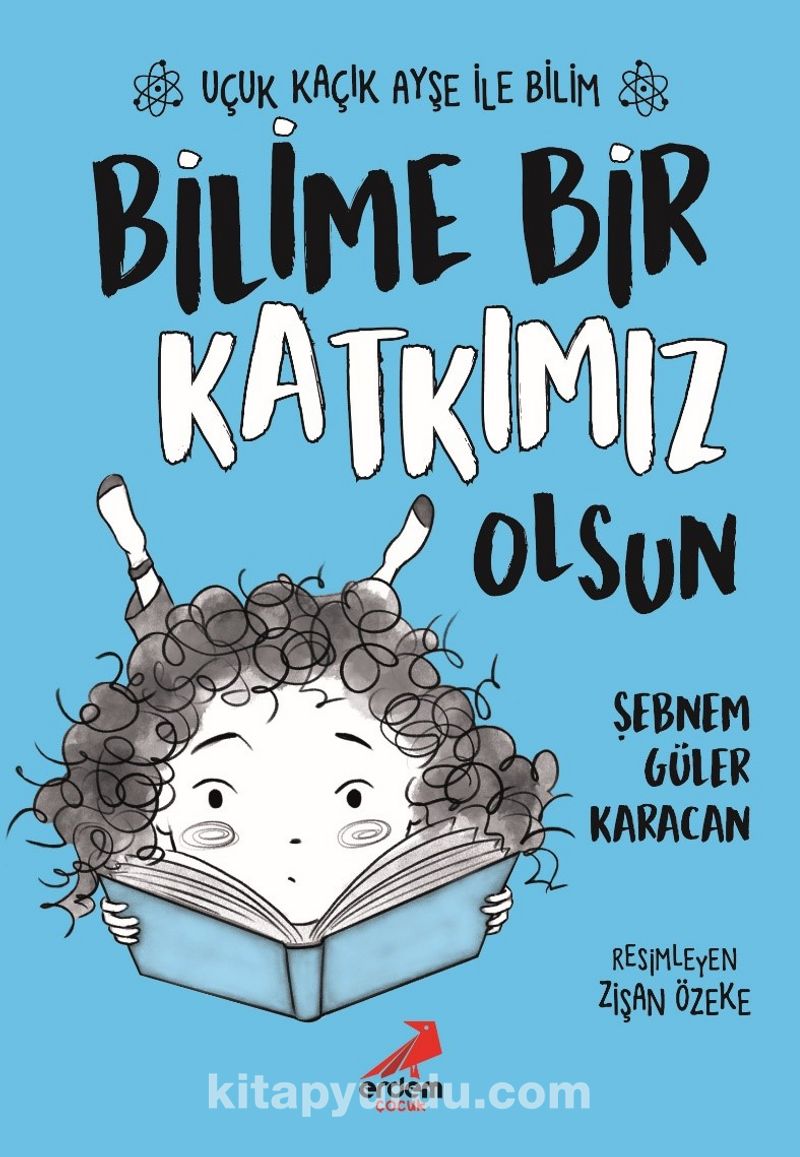 Bilime Bir Katkımız Olsun / Uçuk Kaçık Ayşe ile Bilim 4