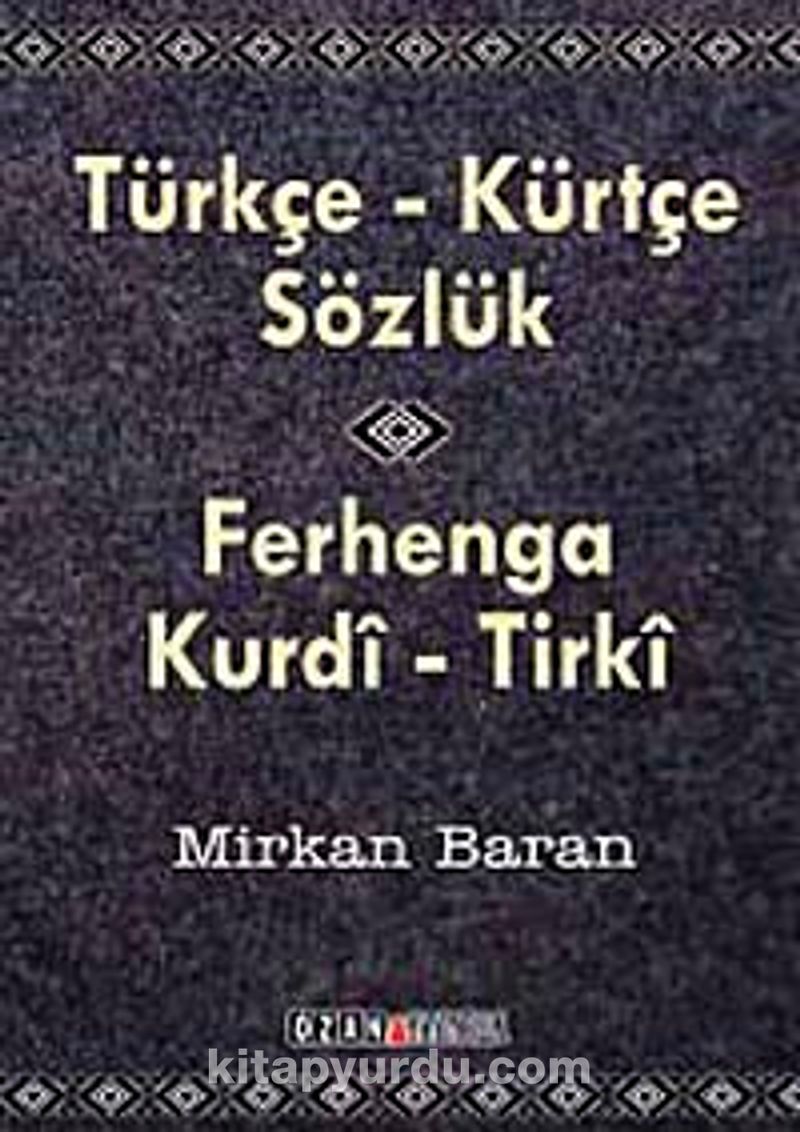 Türkçe-Kürtçe Sözlük