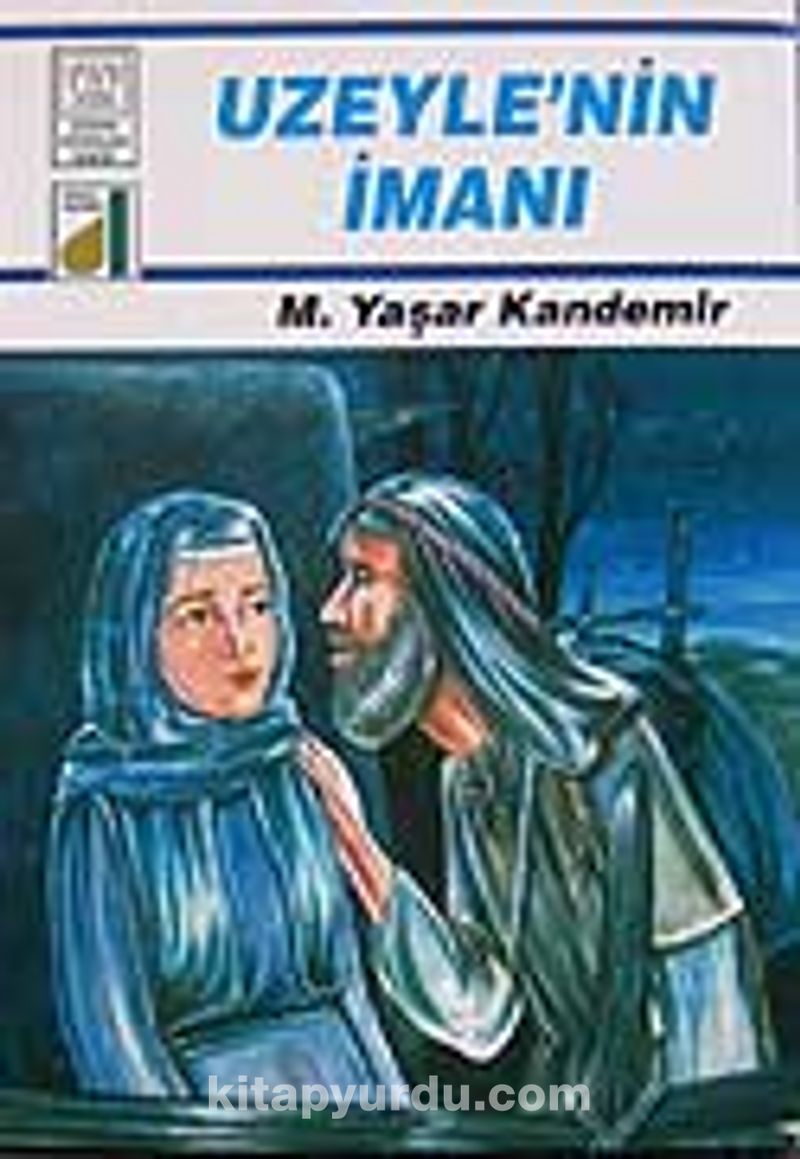 Uzeyle'nin İmanı