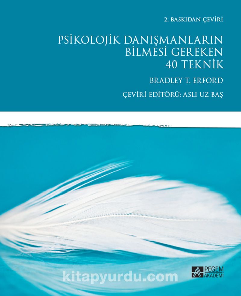 Psikolojik Danışmanların Bilmesi Gereken 40 Teknik