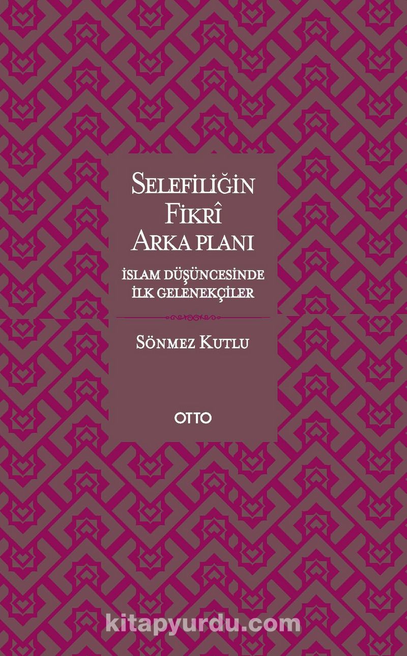 Selefiliğin Fikri Arkaplanı