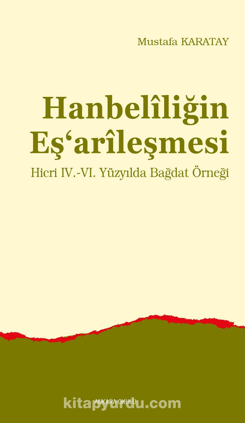 Hanbelîliğin Eş‘arîleşmesi