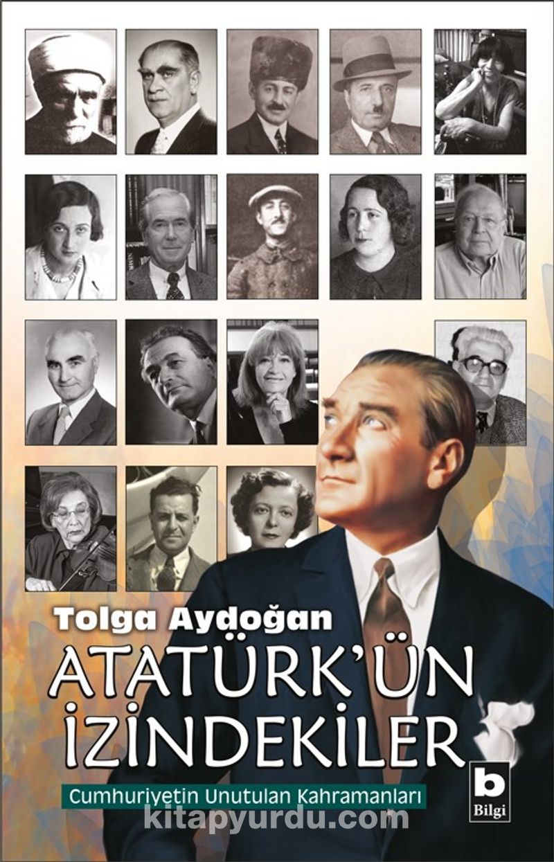 Atatürk’ün İzindekiler