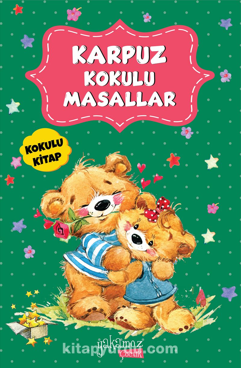 Karpuz Kokulu Masallar