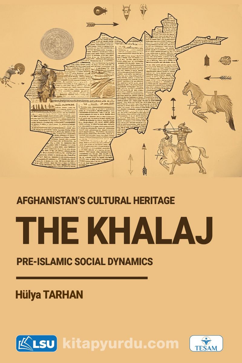 The Khalaj and Afghanistan’s Cultural Heritage: Pre-Islamic Social Dynamics