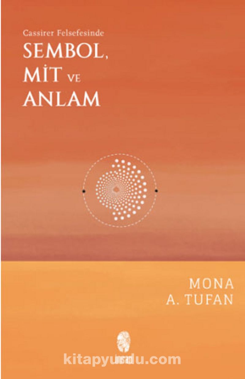 Cassirer Felsefesinde Sembol, Mit ve Anlam