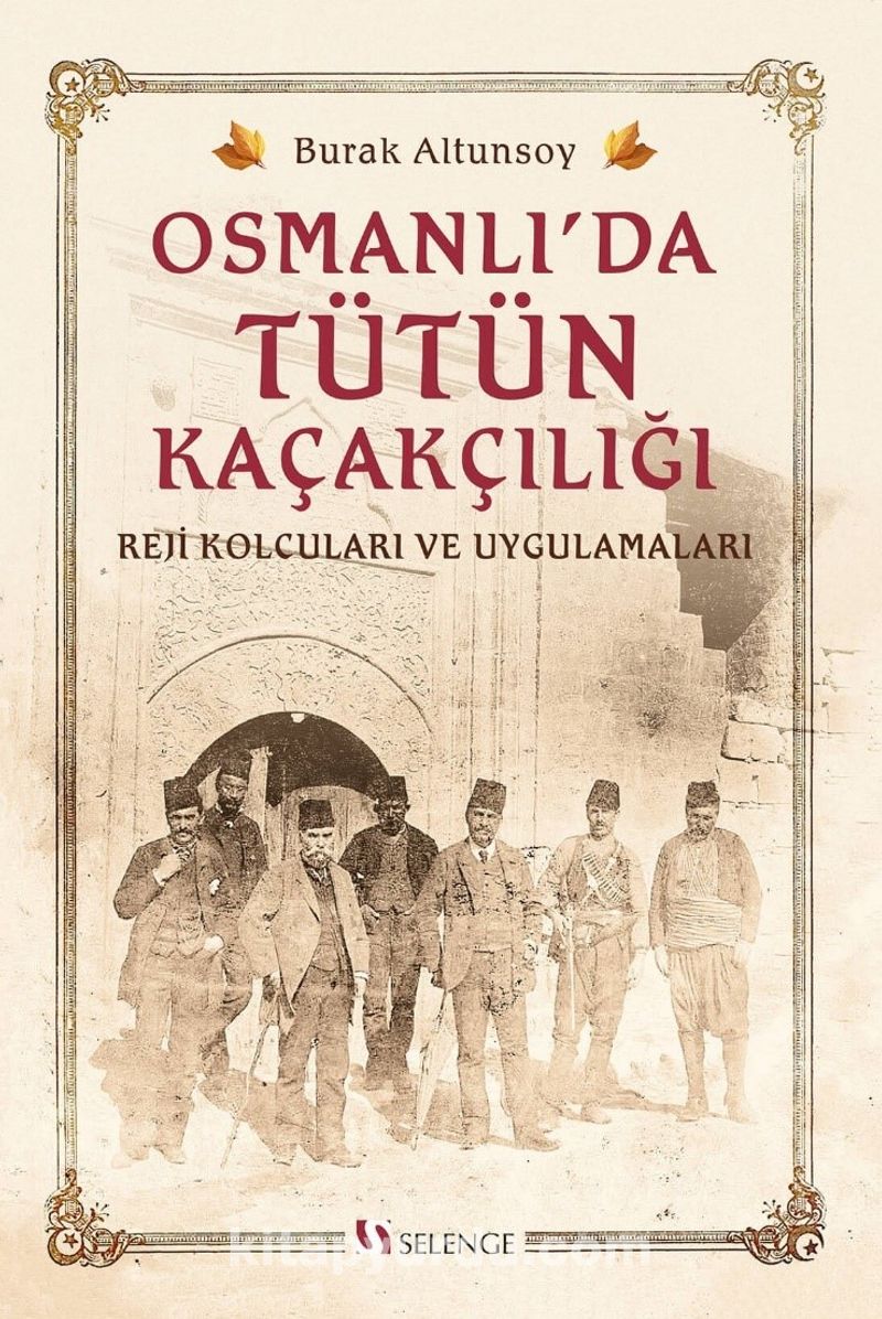 Osmanlı’da Tütün Kaçakçılığı