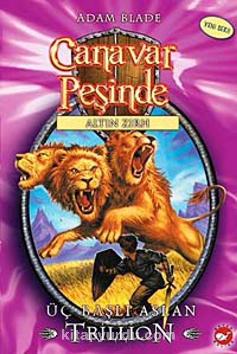 Canavar Peşinde  Üç Başlı Aslan Trillion / Altın Zırh Serisi 12. Kitap