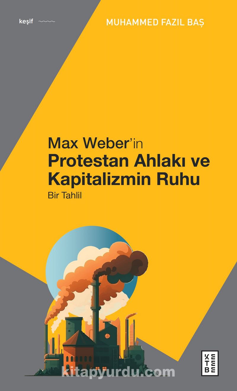 Max Weber’in Protestan Ahlakı
