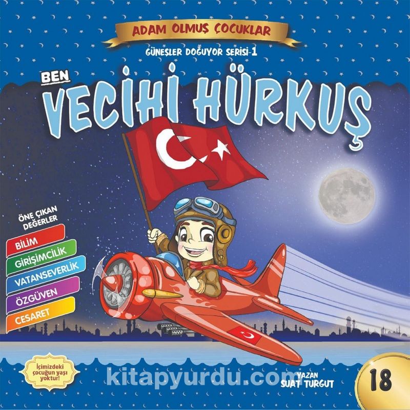 Ben Vecihi Hürkuş / Adam Olmuş Çocuklar Serisi 18
