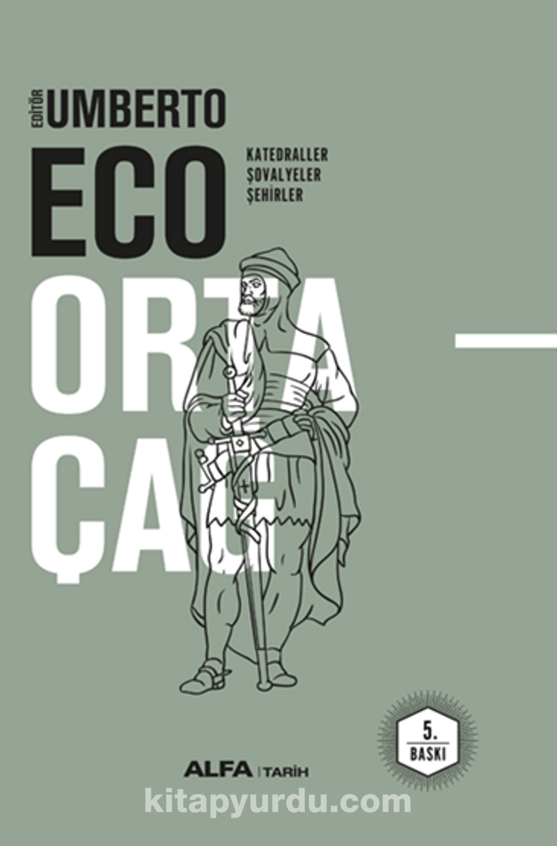 Ortaçağ / Katedraller - Şövalyeler - Şehirler