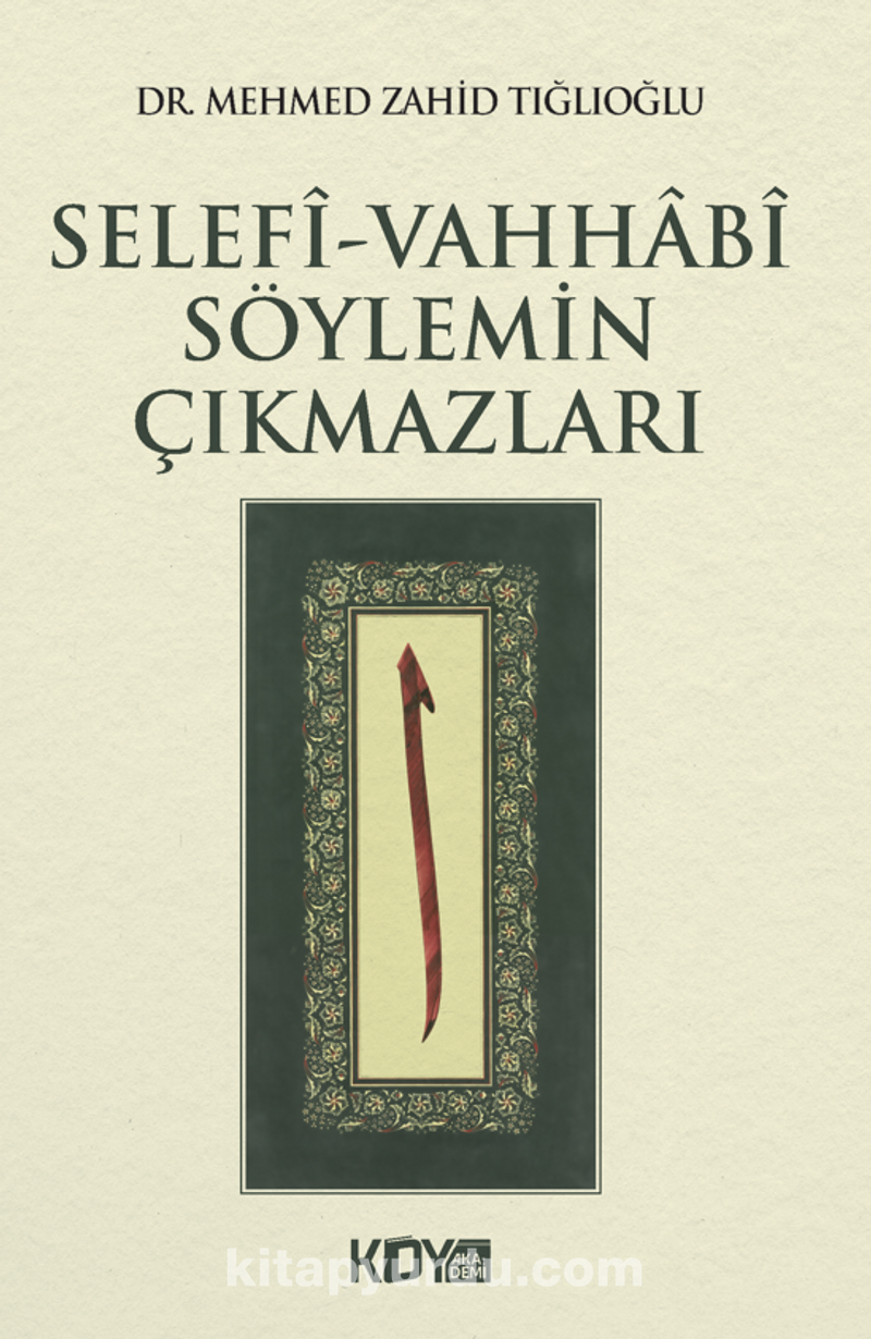 Selefi-Vahhabi Söylemin Çıkmazları