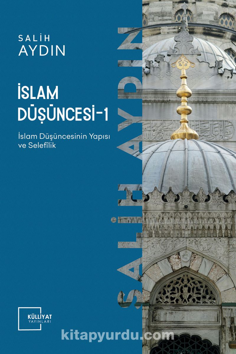 İslam Düşüncesi 1 / İslam Düşüncesinin Yapısı ve Selefilik