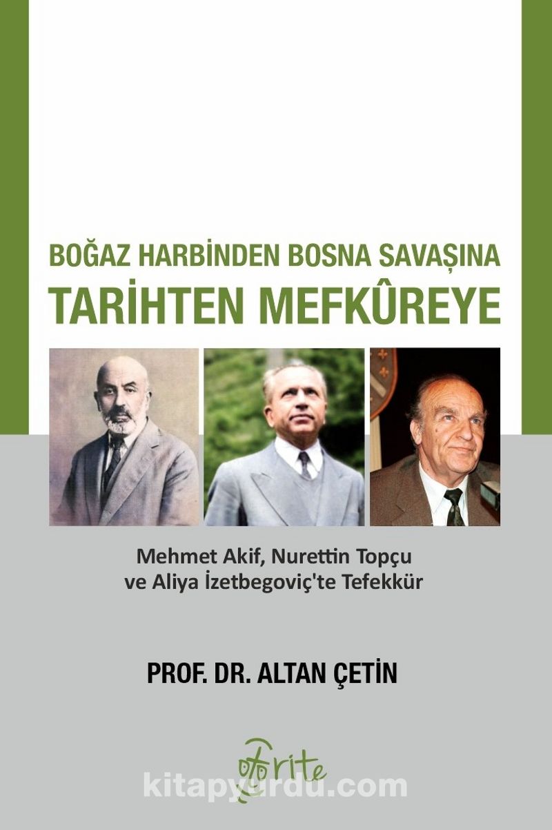Boğaz Harbinden Bosna Savaşına Tarihten Mefkureye