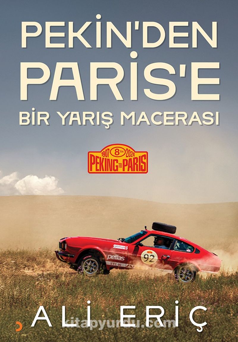 Pekin’den Paris’e Bir Yarış Macerası
