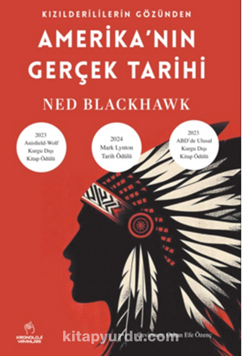 Kızılderililerin Gözünden Amerika'nın Gerçek Tarihi