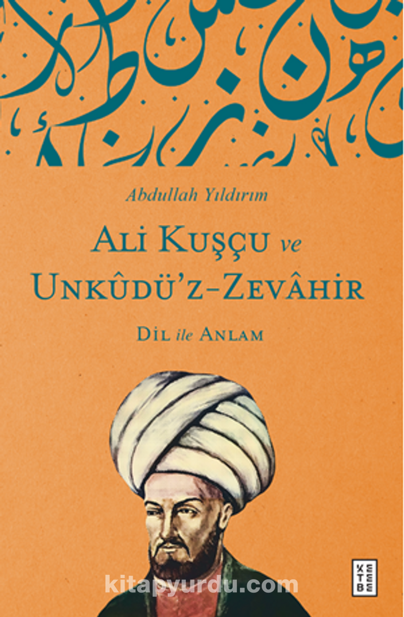 Ali Kuşçu Ve Unkudü’z-Zevahir