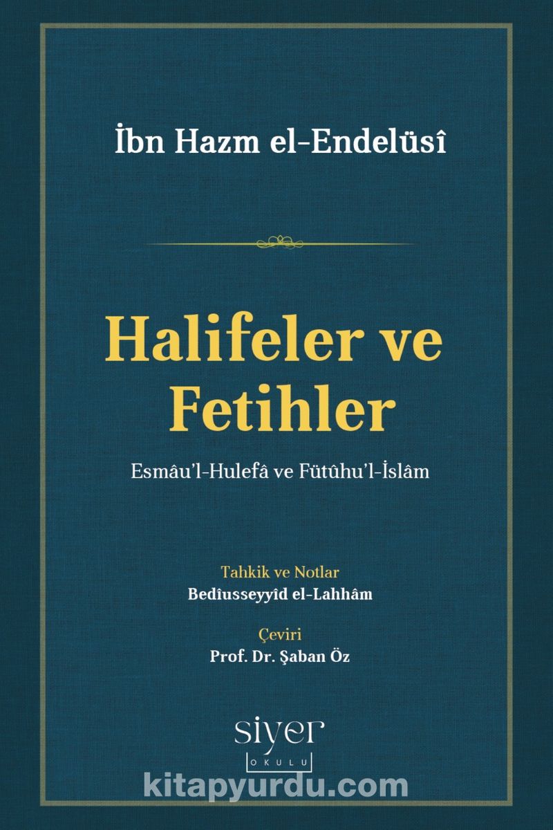 Halifeler ve Fetihler