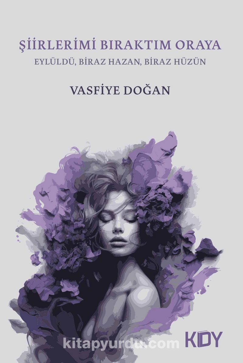 Şiirlerimi Bıraktım Oraya