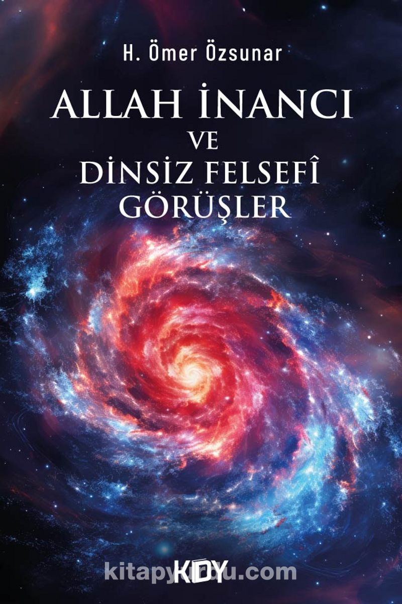 Allah İnancı ve Dinsiz Felsefî Görüşler
