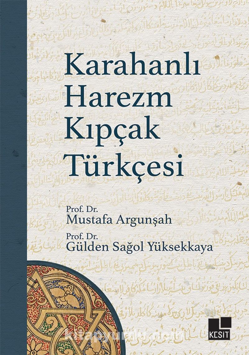 Karahanlı Harezm Kıpçak Türkçesi
