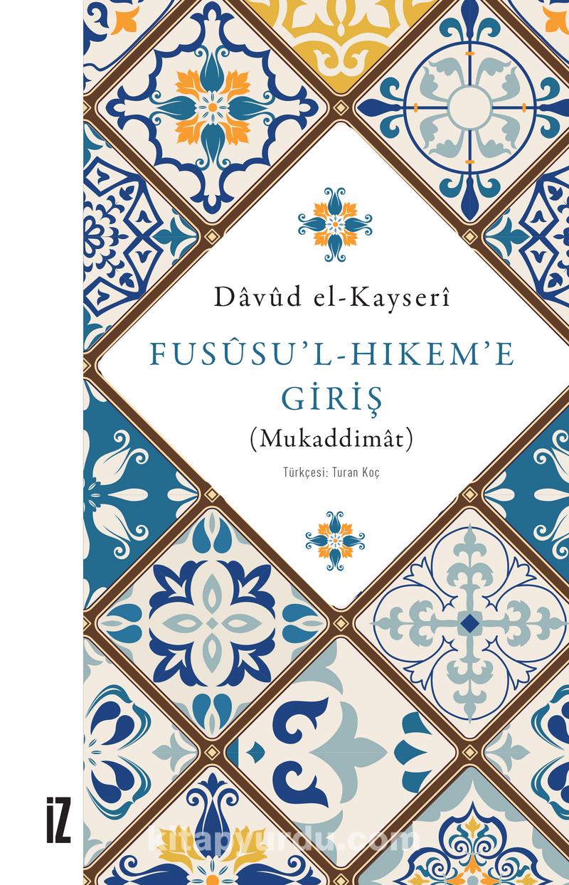 Fusûsu’l-Hıkem’e Giriş (Mukaddimat)