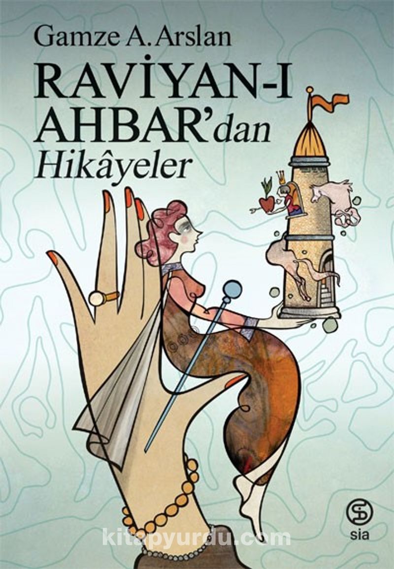 Raviyan-ı Ahbar’dan Hikayeler