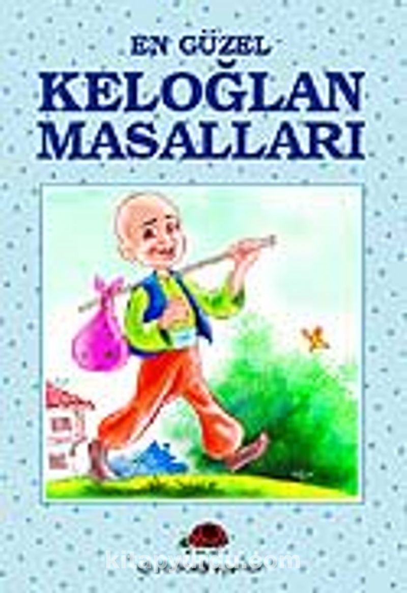 En Güzel Keloğlan Masalları