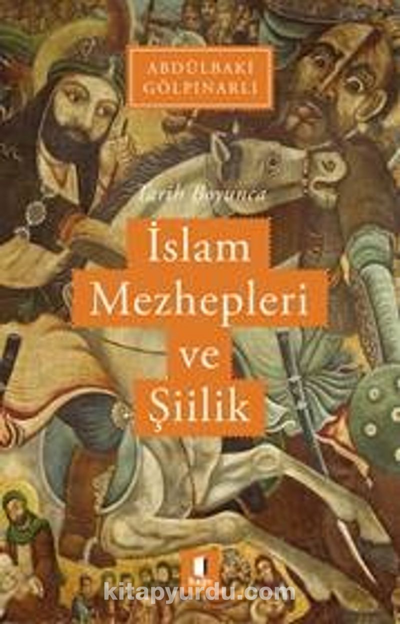 Tarih Boyunca İslam Mezhepleri ve Şiilik