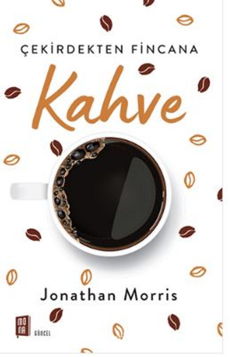 Çekirdekten Fincana Kahve