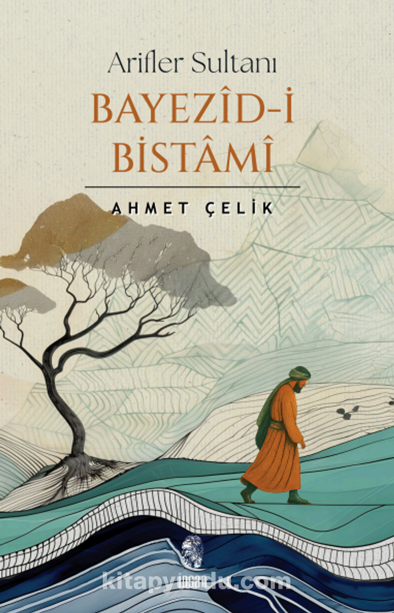 Arifler Sultanı Bayezid-i Bistami