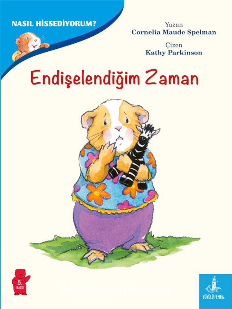 Endişelendiğim Zaman / Nasıl Hissediyorum?