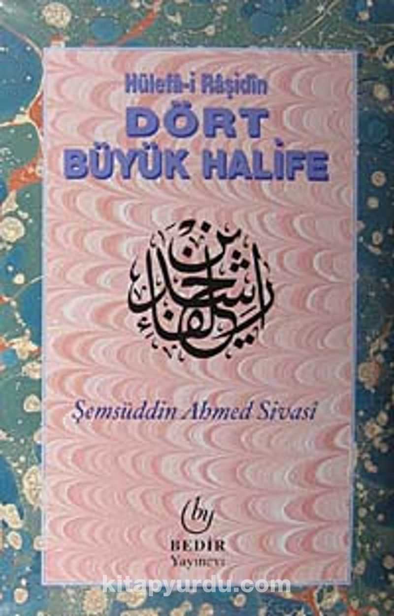 Dört Büyük Halife Hülefa-i Raşidin