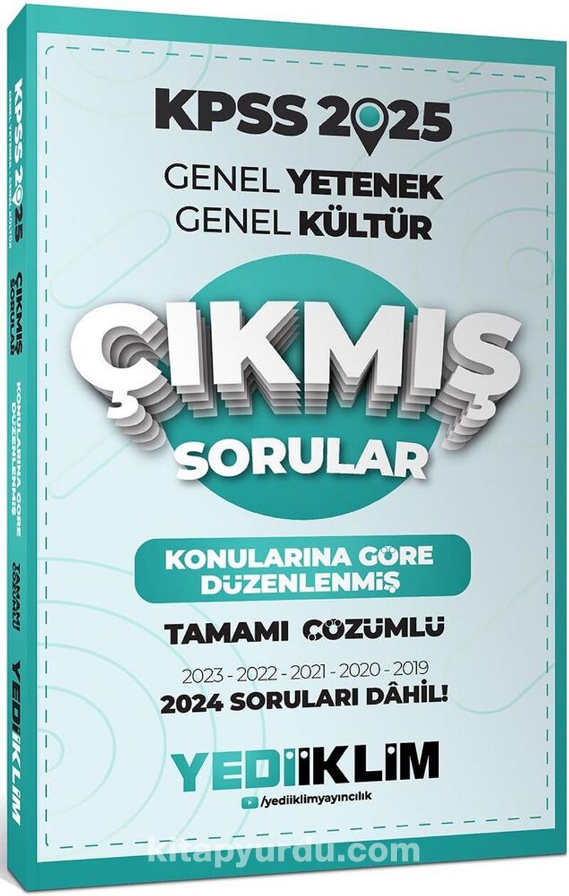 2025 KPSS Genel Yetenek Genel Kültür Konularına Göre Düzenlenmiş Tamamı Çözümlü Çıkmış Sorular