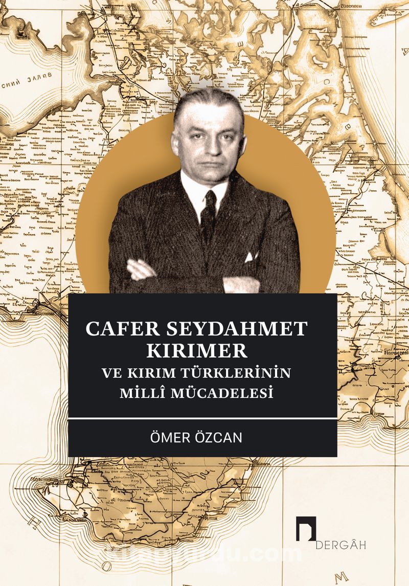 Cafer Seydahmet Kırımer ve Kırım Türklerinin Millî Mücadelesi