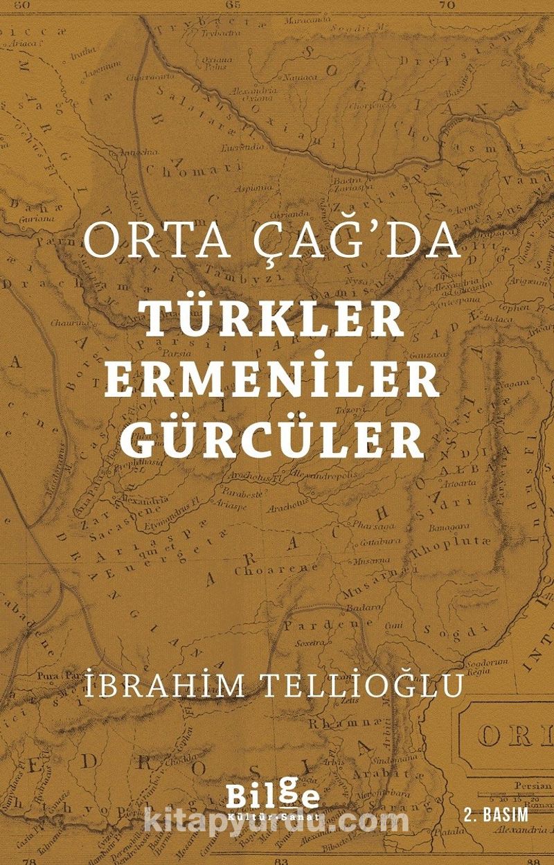 Orta Çağ'da Türkler - Ermeniler - Gürcüler
