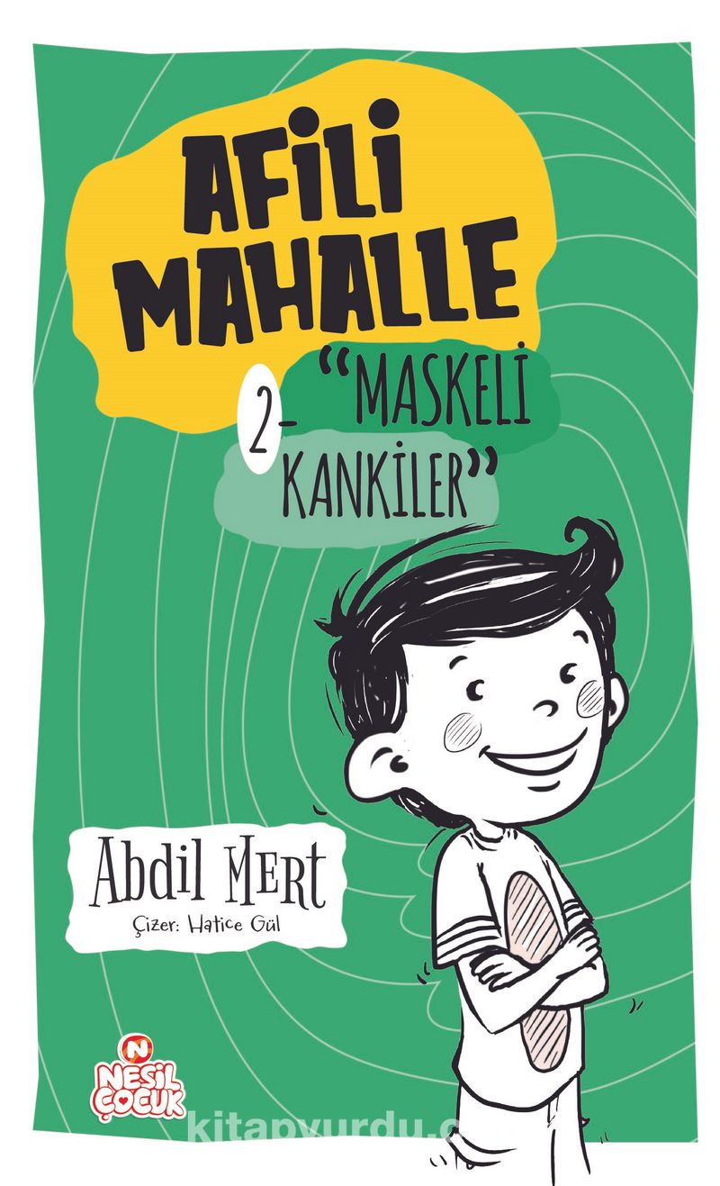 Afili Mahalle 2 / Maskeli Kankiler