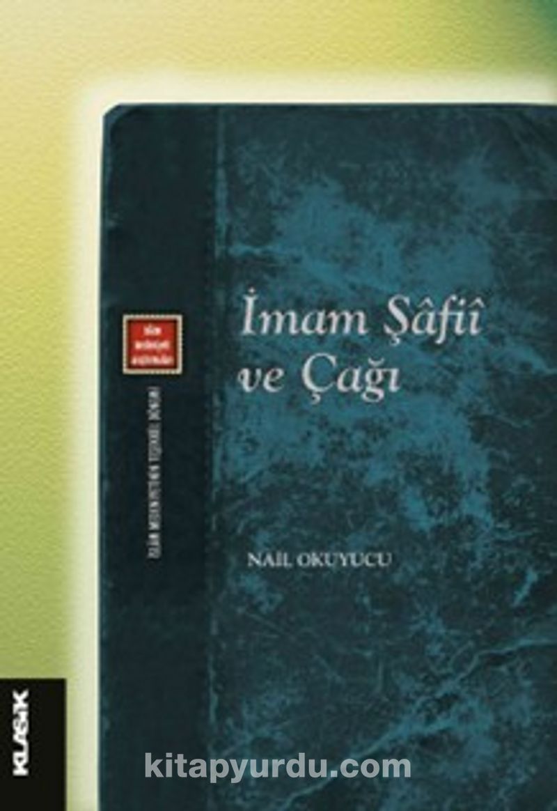 İmam Şafiî ve Çağı