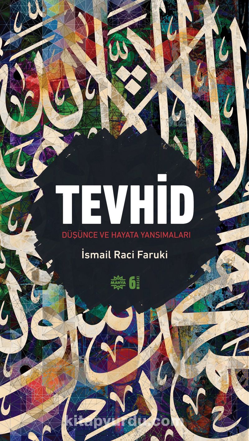 Tevhid Düşünce ve Hayata Yansımaları (Ciltli)