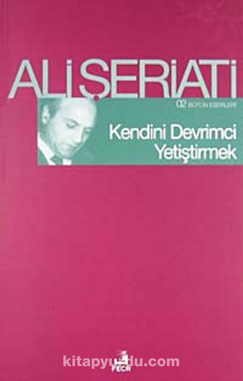Kendini Devrimci Yetiştirmek / Bütün Eserleri-2