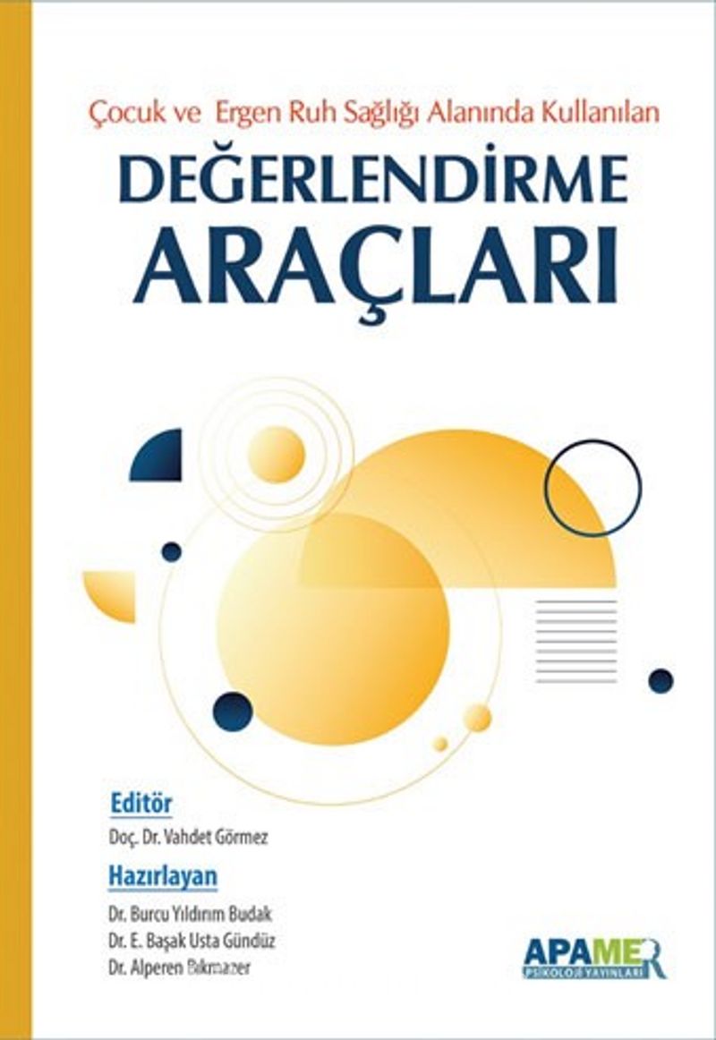 Çocuk Ergen Ruh Sağlığı Alanında Kullanılan Değerlendirme  Araçları