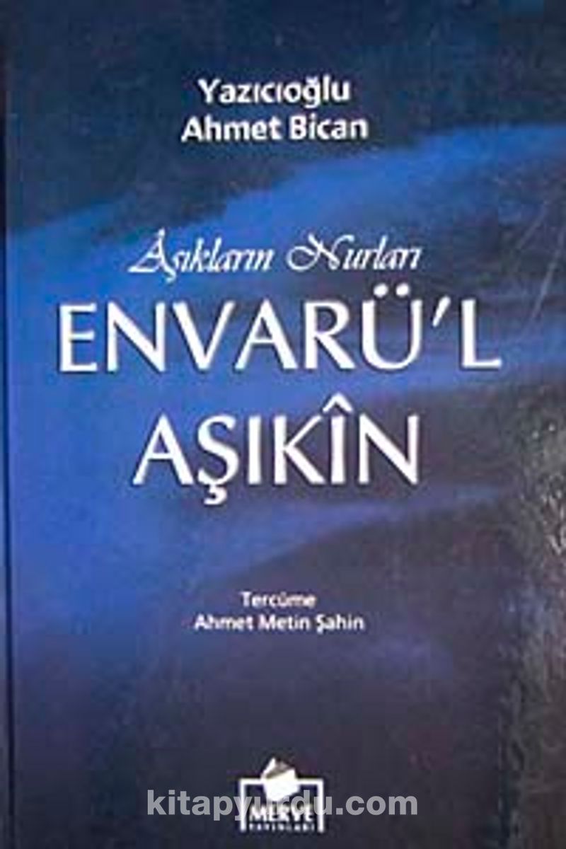 Aşıkların Nurları Envarü'l Aşıkin (Ciltli İthal Kağıt)