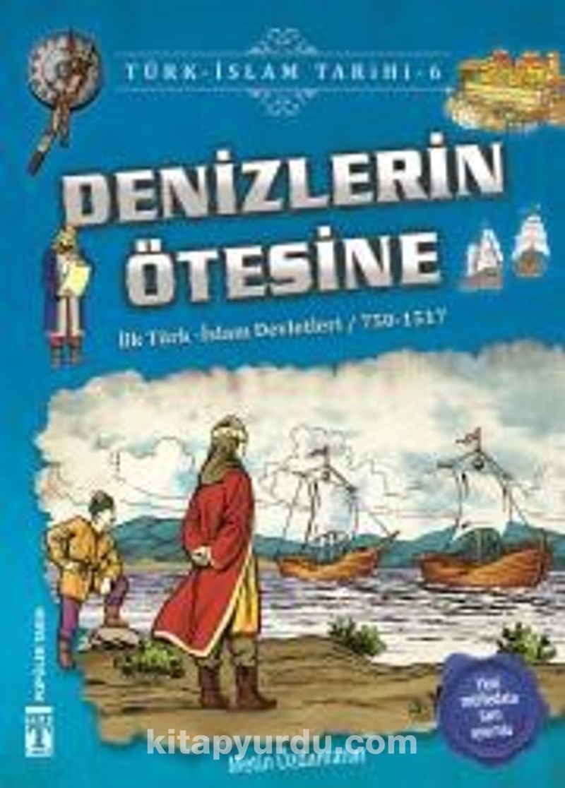 Denizlerin Ötesine / Türk İslam Tarihi 6