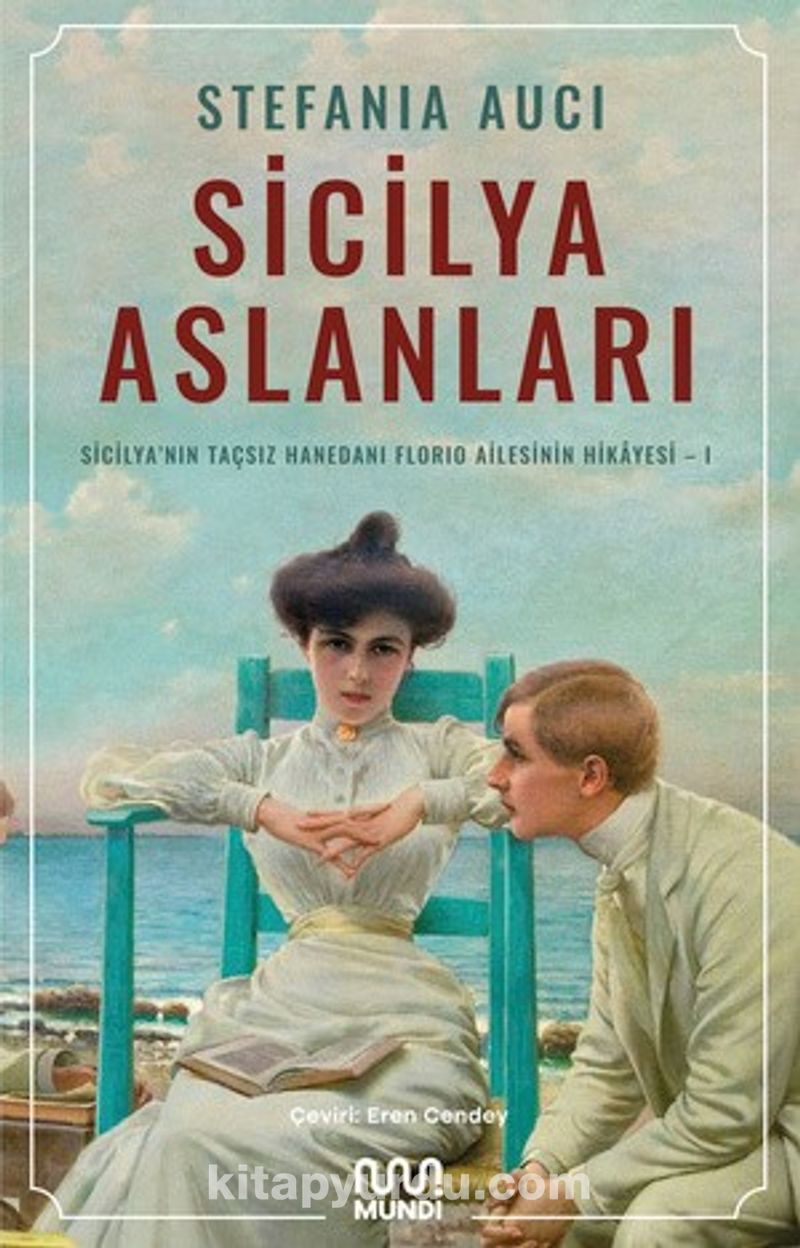 Sicilya Aslanları: Sicilya'nın Taçsız Hanedanı Florio Ailesinin Hikayesi 1