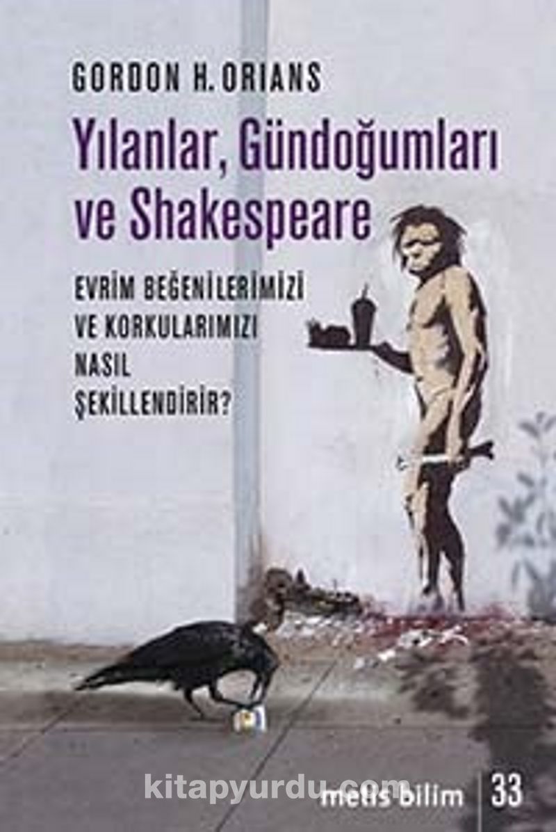 Yılanlar, Gündoğumları ve Shakespeare