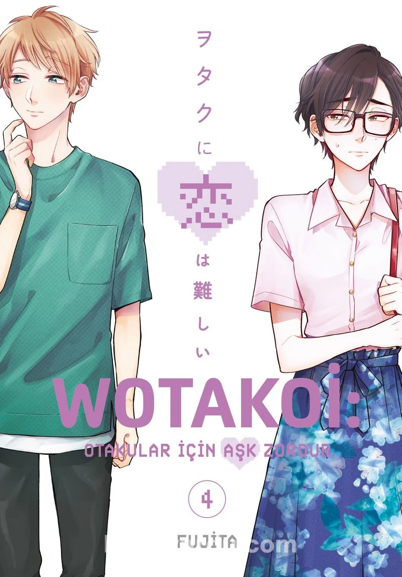 Wotakoi 4. Cilt / Otakular İçin Aşk Zordur