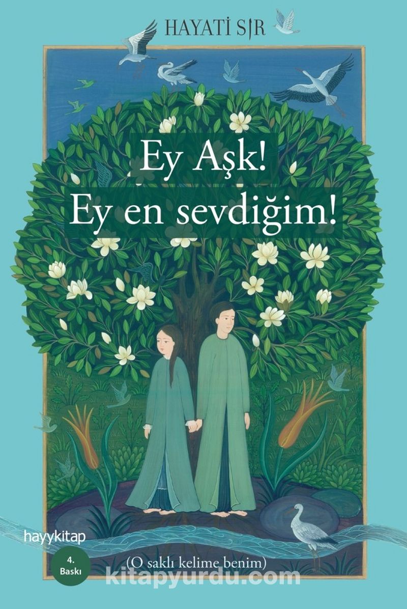 Ey Aşk! Ey En Sevdiğim!